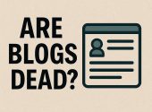 Are blogs dead?